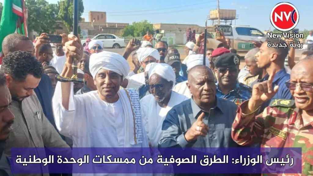 رئيس الوزراء: الطرق الصوفية من ممسكات الوحدة الوطنية